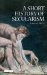 A Short History of Secularism cover
