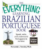 The Everything Learning Brazilian Portuguese Book : Speak, Write, and Understand Basic Portuguese in No Time [Click for larger image]