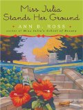 Miss Julia Stands Her Ground [Click for larger image]