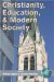Christianity, Education and Modern Society cover