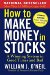  How to Make Money in Stocks: A Winning System in Good Times or Bad