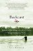 Backcast : Fatherhood, Fly-fishing, and a River Journey Through the Heart of Alaska cover
