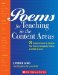 Poems for Teaching in the Content Areas : 75 Powerful Poems to Enhance Your History, Geography, Science, and Math Lessons cover