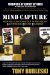 Mind Capture : How You Can Stand Out in the Age of Advertising Deficit Disorder cover