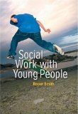Social Work With Young People [Click for larger image]