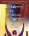 Reclaiming Our Wesleyan Tradition : John Wesley's Sermons for Today cover