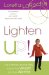 Lose Your Fat Pants and Gain a Huge Life : 8 Surprising Ways to Reduce Your Weight and Stress cover
