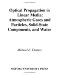  Optical Propagation in Linear Media: Atmospheric Gases and Particles, Solid-state Components, and Water
