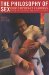 The Philosophy of Sex : Contemporary Readings cover