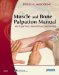 The Muscle and Bone Palpation Manual with Trigger Points, Referral Patterns and Stretching