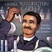 George Washington Carver : Teacher, Scientist, and Inventor cover