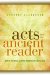  Acts and the Ancient Reader: Genre, Paideia, and the Reading of Luke's Acts