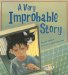 A Very Improbable Story : A Math Adventure cover