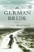 The German Bride: A Novel