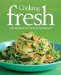 Fine Cooking Fresh : 300 Recipes That Celebrate the Seasons cover