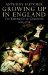 Growing Up In England : The Experience of Childhood 1600-1914 cover