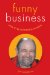 Funny Business : How to Be Successful in Media cover
