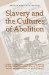 Slavery and the Cultures of Abolition : Essays Marking the Bicentennial of the British Abolition Act of 1807 cover
