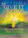 Give it All, Give It Now : One of the Few Things I Know About Writing cover