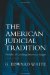 The American Judicial Tradition : Profiles of Leading American Judges cover