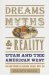 Dreams, Myths, & Reality : Utah and the American West cover