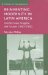  Reinventing Modernity in Latin America: Intellectuals Imagine the Future, 1900-1930