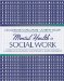 Mental Health in Social Work : A Casebook on Diagnosis and Strenghts-based Assessment cover