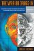 The War on Drugs IV : The Continuing Saga of the Mysteries and Miseries of Intoxication, Addiction, Crime and Public Policy cover