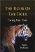 The Hour of the Tiger : Facing Our Fears cover