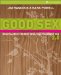 Good Sex 2.0 : What (Almost) Nobody Will Tell You About Sex a Student Journal cover