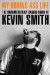 My Boring Ass Life : The Uncomfortably Candid Diary of Kevin Smith cover