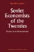 Soviet Economists of the Twenties : Names to Be Remembered cover