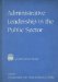 Administrative Leadership in the Public Sector cover