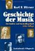 Geschichte Der Musik : Ein Studien- Und Nachschlagebuch cover