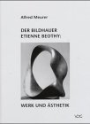 Der Bildhauer Etienne Beothy : Werk Und Asthetik [Click for larger image]