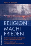 Religion, Macht, Frieden : Das Friedenspotential Von Religionen in Politischen Gewaltkonflikten [Click for larger image]
