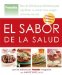 El Sabor De La Salud : Mas De 200 Deliciosas Recetas Para Equilibrar El Azucar En La Sangre De Forma Natural cover