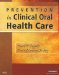  Prevention in Clinical Oral Health Care