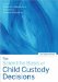 The Scientific Basis of Child Custody Decisions cover