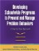 Developing Schoolwide Programs to Prevent and Manage Problem Behaviors : A Step-by-step Approach cover