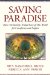 Saving Paradise : How Christianity Traded Love of This World for Crucifixion and Empire cover