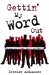 Gettin' My Word Out : Voices of Urban Youth Activists cover