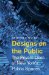 Designs on the Public : The Private Lives of New York's Public Spaces cover