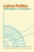 Latino Politics : Identity, Mobilization, and Reprensentation cover