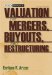 Valuation For Mergers, Buyouts, and Restructuring cover