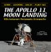 The Apollo 11 Moon Landing : A Photograhic Retrospective cover