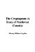 The Cryptogram : A Story of Northwest Canada cover