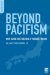 Beyond Pacifism : Why Japan Must Become a 