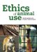 Ethics of Animal Use cover