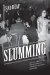 Slumming : Sexual and Racial Encounters in American Nightlife, 1885-1940 cover